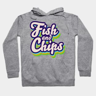 Fish and Chips Hoodie